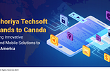 Kuchoriya Techsoft Unveils Next-Gen Web and Mobile Solutions in Canada