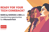 MARS by SHEROES and Harvad Business School collaborate. Women in technology ready to make a comeback.