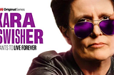 Kara Swisher (the practicing serendipitist) Wants to Live Forever