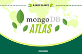 MongoDB Atlas: A Brief Glance