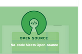 Unlocking the Power of Open Standards: Why You Should Choose Open-Source No-Code for Your Website.
