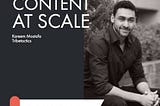 How to create content at scale