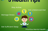 5 HEALTH TIPS