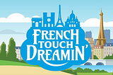 Five Sessions to Check Out This Week at French Touch Dreamin’ in Paris!!!