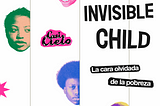 Invisible Child: la cara olvidada de la pobreza