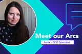 We had a chat with Anna, SEO Specialist