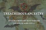 Treacherous ancestry