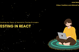 Testing in React Applications