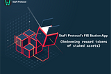 StaFi Protocol’s FIS Station App: (Redeeming reward tokens of staked assets)