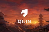 Introducing Qilin