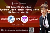 0813 WaykiChain Global Friendly Football Match — Germany Stop