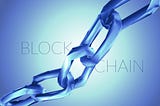 Blockchain — So that means Cryptocurrency and isn’t that risky?