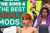 Exploring the World of Sims 4 Nudity Mods