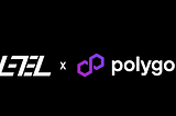 LE7EL Integrates with Polygon, Receives Polygon Village Grant