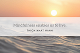 Mental Health & The Miracle of Mindfulness