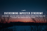 Overcoming Imposter Syndrome: