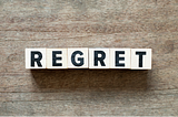 Do You Wish You Had Done Things Differently? The 4 Categories of Regret