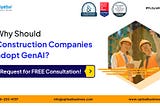 Why Should Construction Companies adopt GenAI?