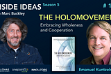 The Holomovement: Embracing our Collective Purpose to Unite Humanity