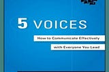 [ebook] The 5 Voices How to Communicate Effectively with Everyone You Lead [PDF]