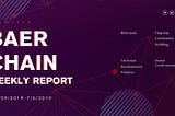 Baer Chain Weekly Report#Project Progress#BRC(June.29th — July.5th)