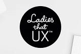 Ladies That UX 2020