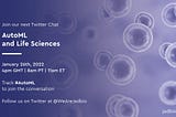 “AutoML and Life Sciences” #AutoML Twitter Chat Highlights from 26/1/2022