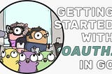 Getting Started with OAuth2 in Go