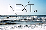Build a Blog With Next.JS