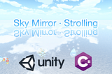 Implementation of Sky Mirror · Strolling