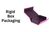 Best Materials for Rigid Box Packaging