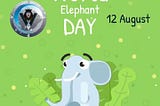 It’s World Elephant Day!