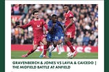 The Midfield Battle at Anfield