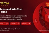 Get TRX coin on TCN token Pre-Sale Referral Program