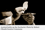What Eucharist Asks and Questions Researchers Can’t Answer
