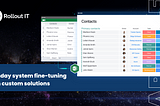 Monday system fine-tuning with custom solutions