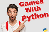 5 Games to Build and Learn Python