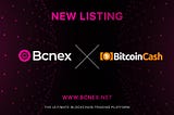 Bitcoin Cash (BCH) Gets Listed on Bcnex