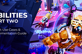 Abilities Part Two: Flight Use Cases & Implementation Guide