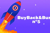 Review of the 4th and 5th BuyBack&Burn