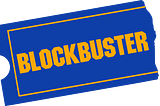 The Fatal Fall of Blockbuster