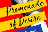 In a Post-Roe v. Wade World, ‘Promenade of Desire’ Is a Book Relevant to the Times