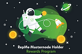 The RepMe Masternode Holder Rewards Program