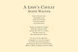 A Lion’s Caveat — Asaph Wagner