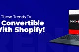 These eCommerce Trends Are Going to Change the Facets of Your Online Store in 2022 & Onwards.