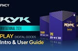 KYK Invitational 2024 -PLAY Digital Goods User Guide