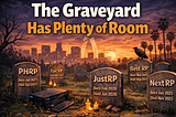 The Graveyard Has Plenty of Room