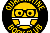 Quarantine Book Club — UX, Content Strategy, and Why This Matters