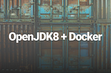 Quick Tip: Installing OpenJDK in Debian container