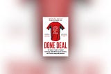 ⚽️ Daniel Geey — Done Deal: An Insider’s Guide to Football Contracts, Multi-Million Pound…